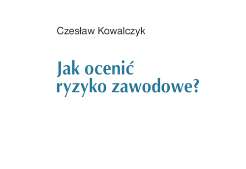 Broszura PIP pt. Jak ocenić ryzyko zawodowe?